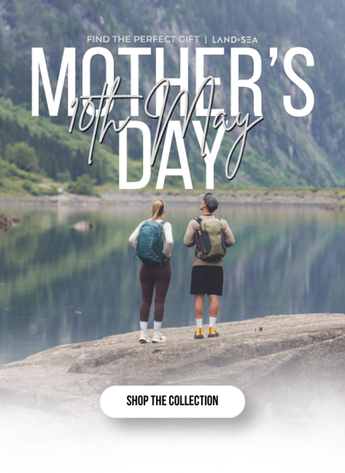 Mother's Day | Land & Sea
