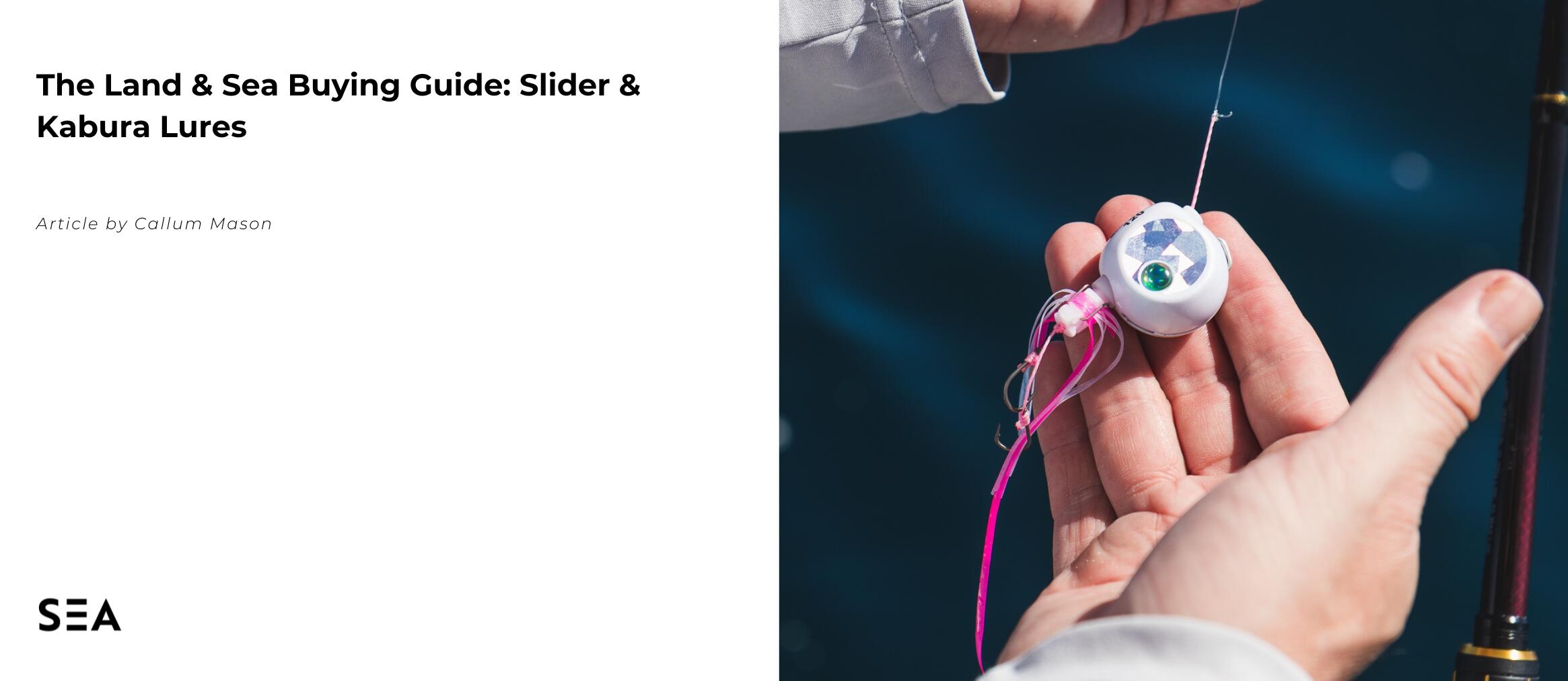 Buying Guides by Land & Sea | Kabura & Slider Lures