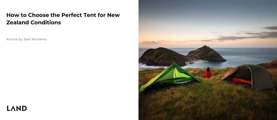 How to Choose the Perfect Tent for New Zealand Conditions