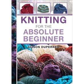 Search Press Knitting for the Absolute Beginner