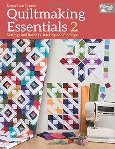 That Patchwork Place Quiltmaking Essentials 2