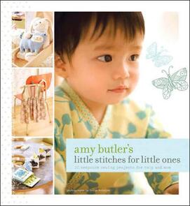 Chronicle Books Amy Butler's Little Stitches for Little Ones
