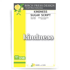 Birch Press Dies - Kindness Sugar Script