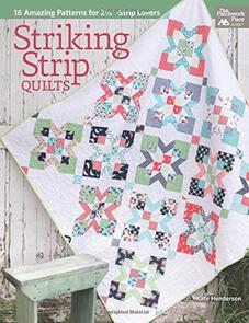 Milner Craft Striking Strip Quilts: 16 Amazing Patterns