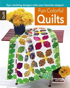 Leisure Arts Fun Colorful Quilts