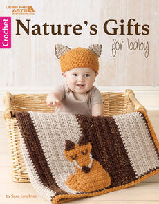 Leisure Arts Nature'S Gifts For Baby