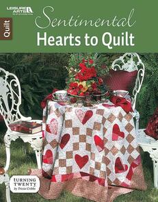 Leisure Arts Sentimental Hearts To Quilt