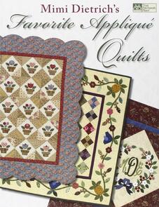 Martingale Mimi Dietrich's Favorite Appliqué Quilts
