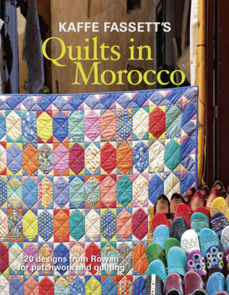 Taunton Press Kaffe Fassett's Quilts in Morocco