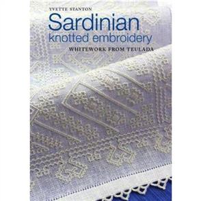 Yvette Stanton Sardinian Knotted Embroidery : Whitework from Teulada