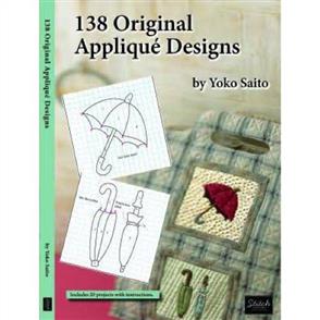Yoko Saito 138 Original Applique Designs