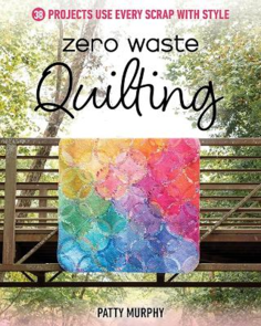 Bateman Books Zero Waste Quilting
