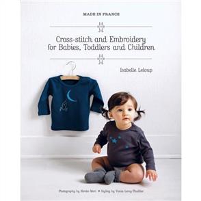 Murdoch Books Cross-stitch and Embroidery for Babies, Toddlers and Children