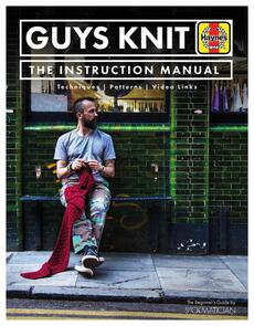 Haynes Publishing Guys Knit: The Instruction Manual