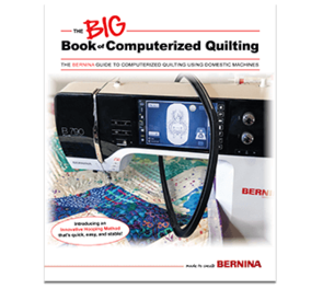 Bernina The Big Book of Computerized Quilting