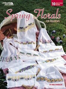 Leisure Arts Spring Florals For Fingertips