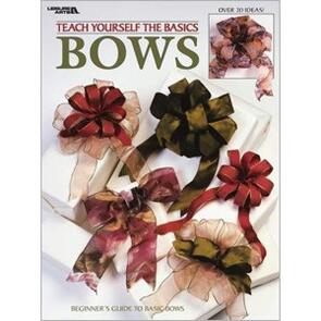 Leisure Arts Teach Yourself The Basics - Bows