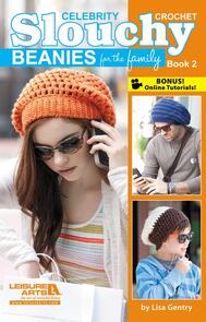 Leisure Arts Celebrity Crochet Slouchy Beanies #2 Book