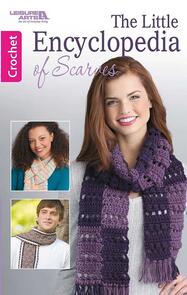 Leisure Arts The Little Encyclopedia Of Scarves Crochet Book