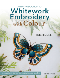 Search Press Trish Burr's Introduction to Whitework Embroidery with Colour
