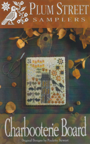 Plum Street Samplers Cross Stitch Pattern - Charbooterie Board
