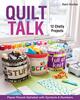 Stash Books Quilt Talk